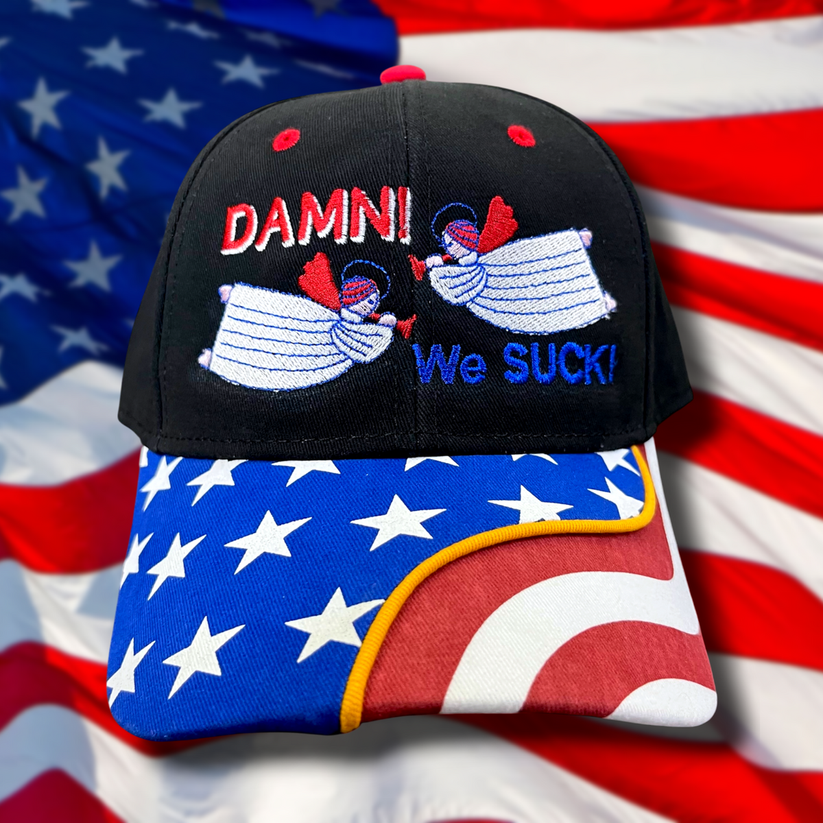 Damn! We Suck! - Embroidered USA Hat