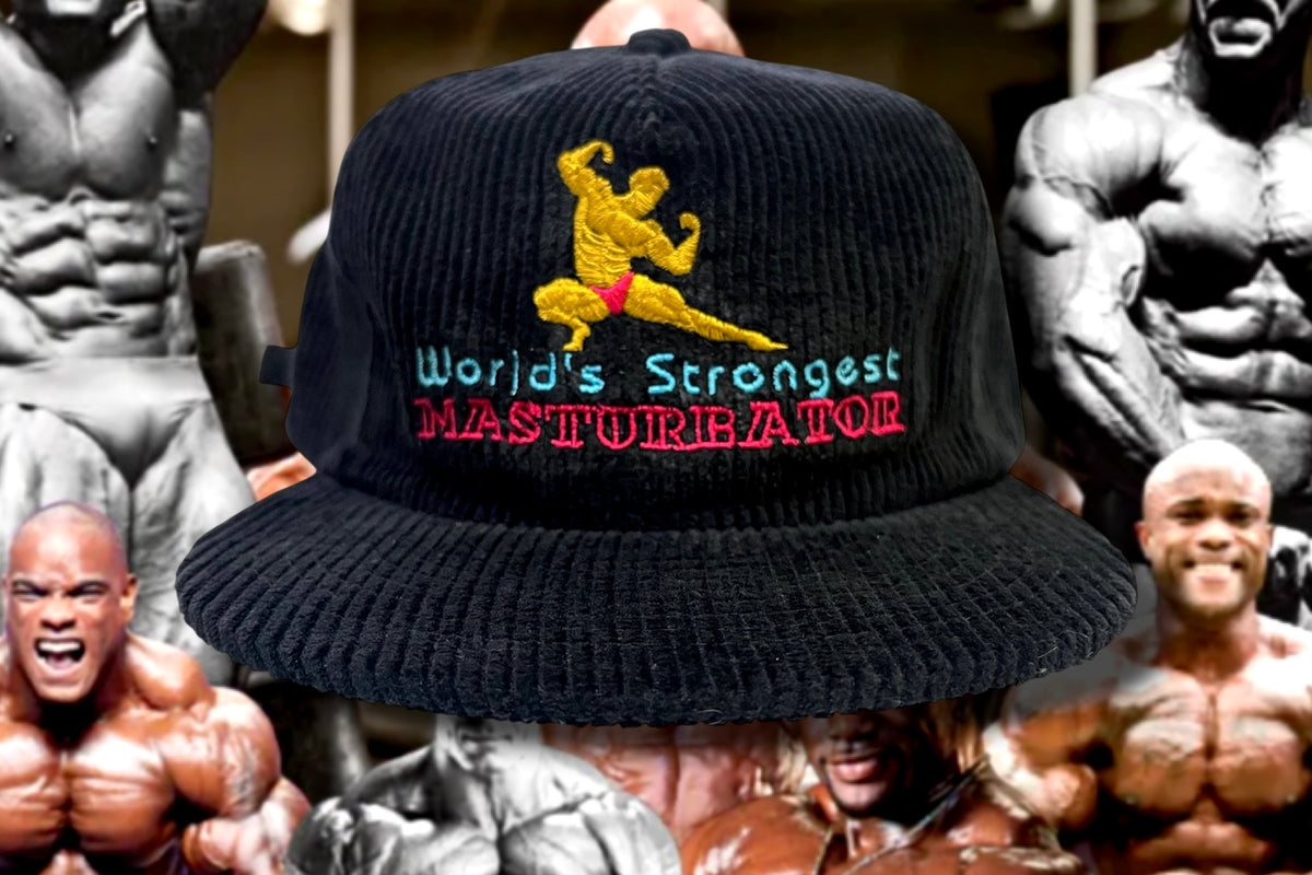 World’s Strongest Masturbator - Embroidered 80s Bodybuilding Corduroy Cap